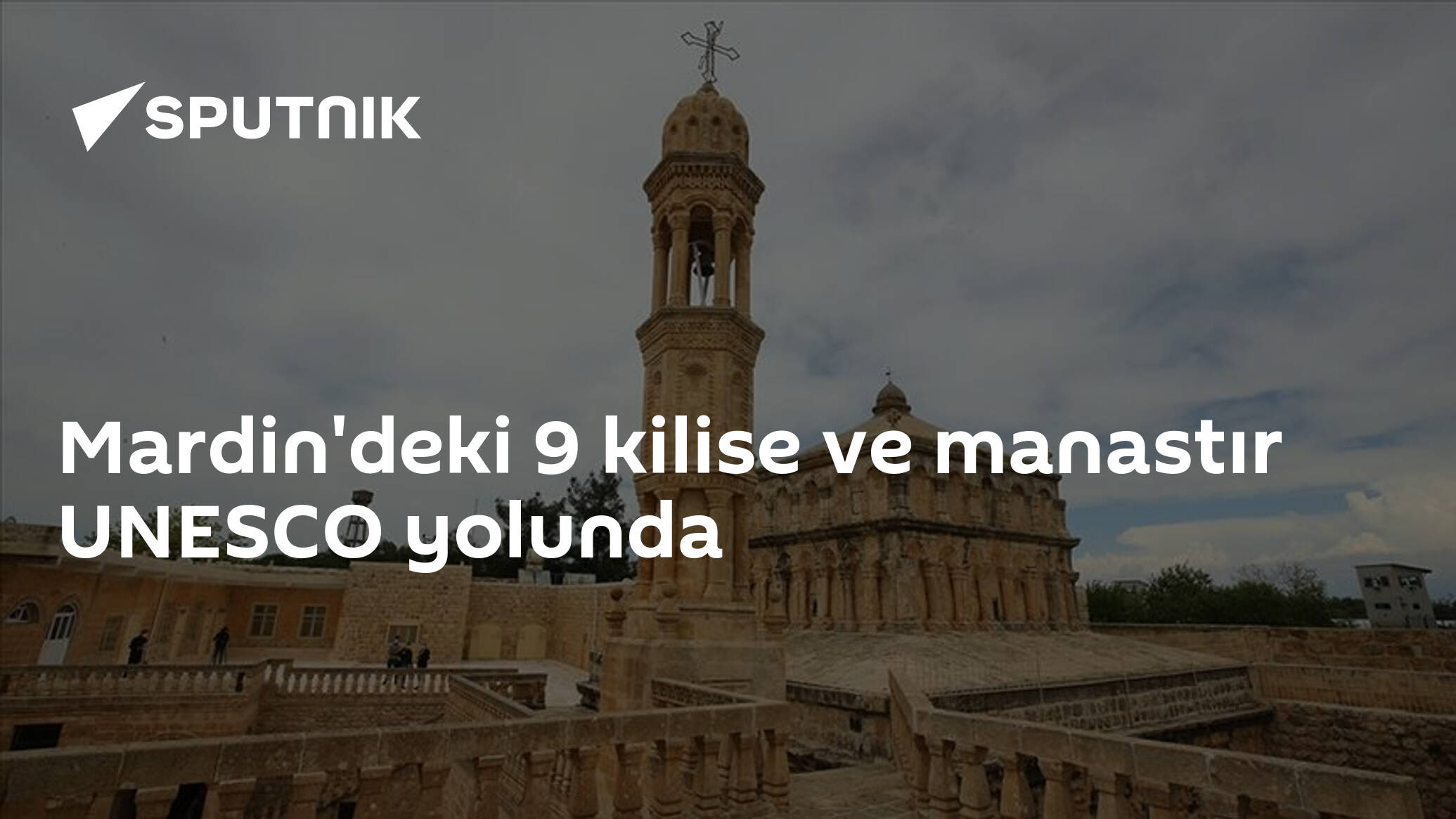 Mardin'deki 9 kilise ve manastır UNESCO yolunda