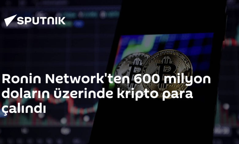 Ronin Network'ten 600 milyon doların üzerinde kripto para çalındı